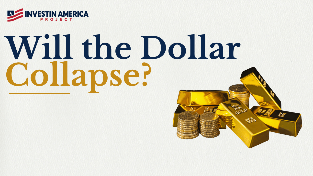 Will the Dollar Collapse